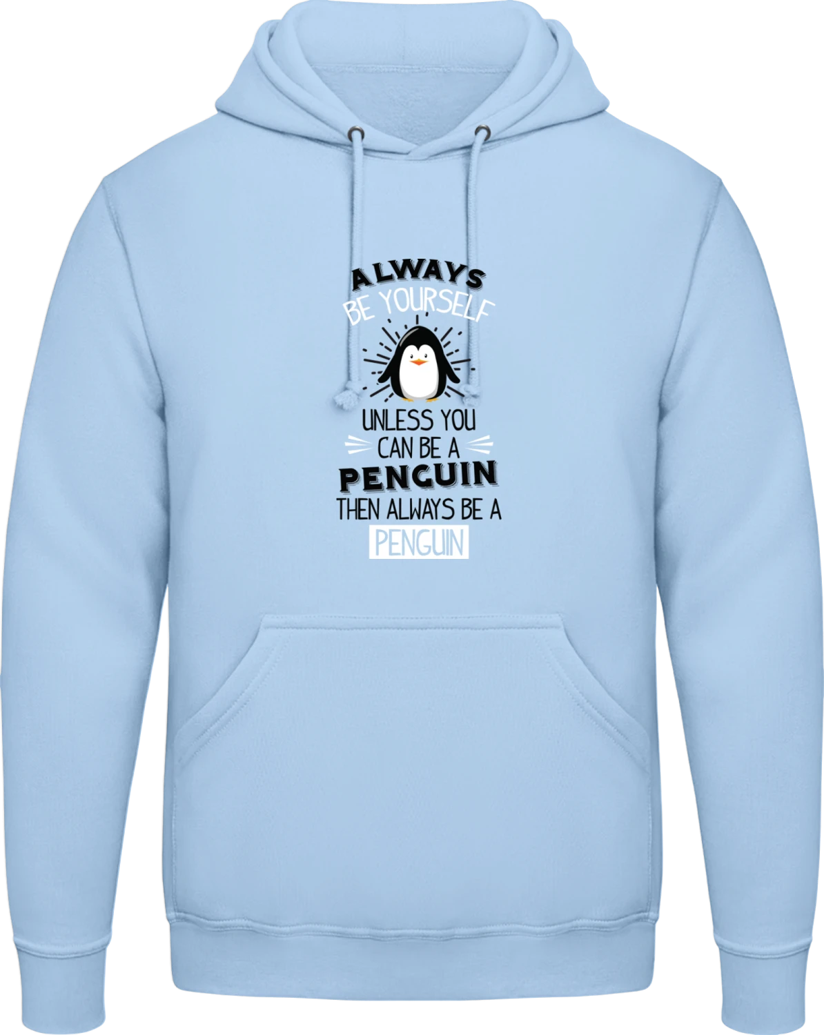 Always Be A Penguin - Sky Blue AWDis man hoodie - Front