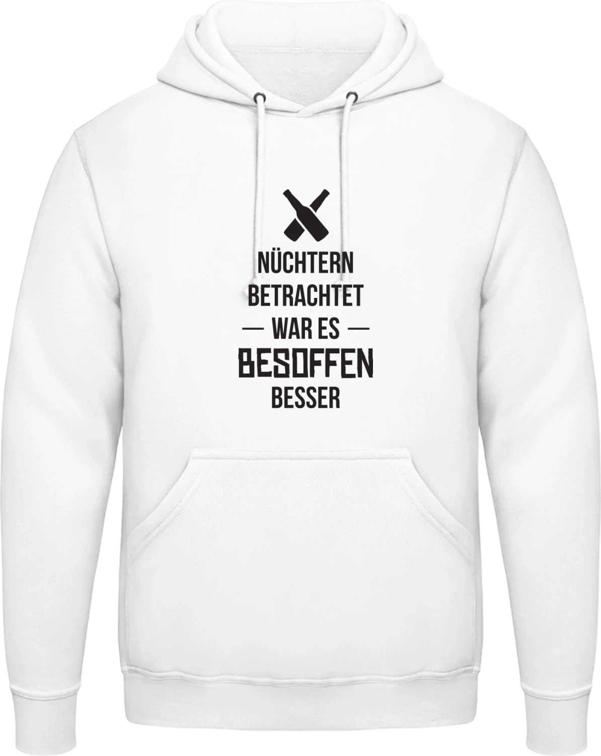 Nüchtern betrachtet war es besoffen besser - Arctic white AWDis man hoodie - Front