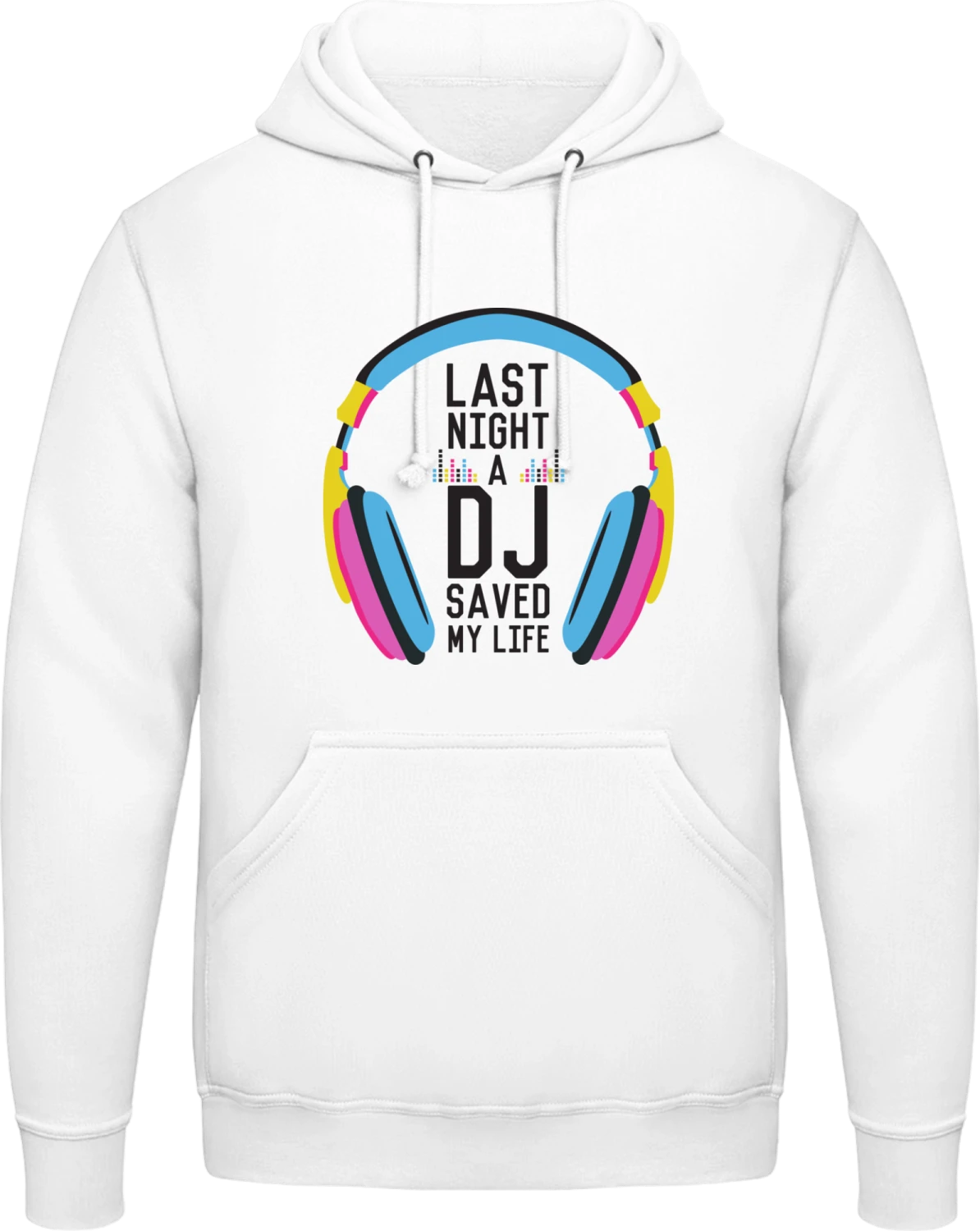 Last Night a DJ Saved my Life - Arctic white AWDis man hoodie - Front