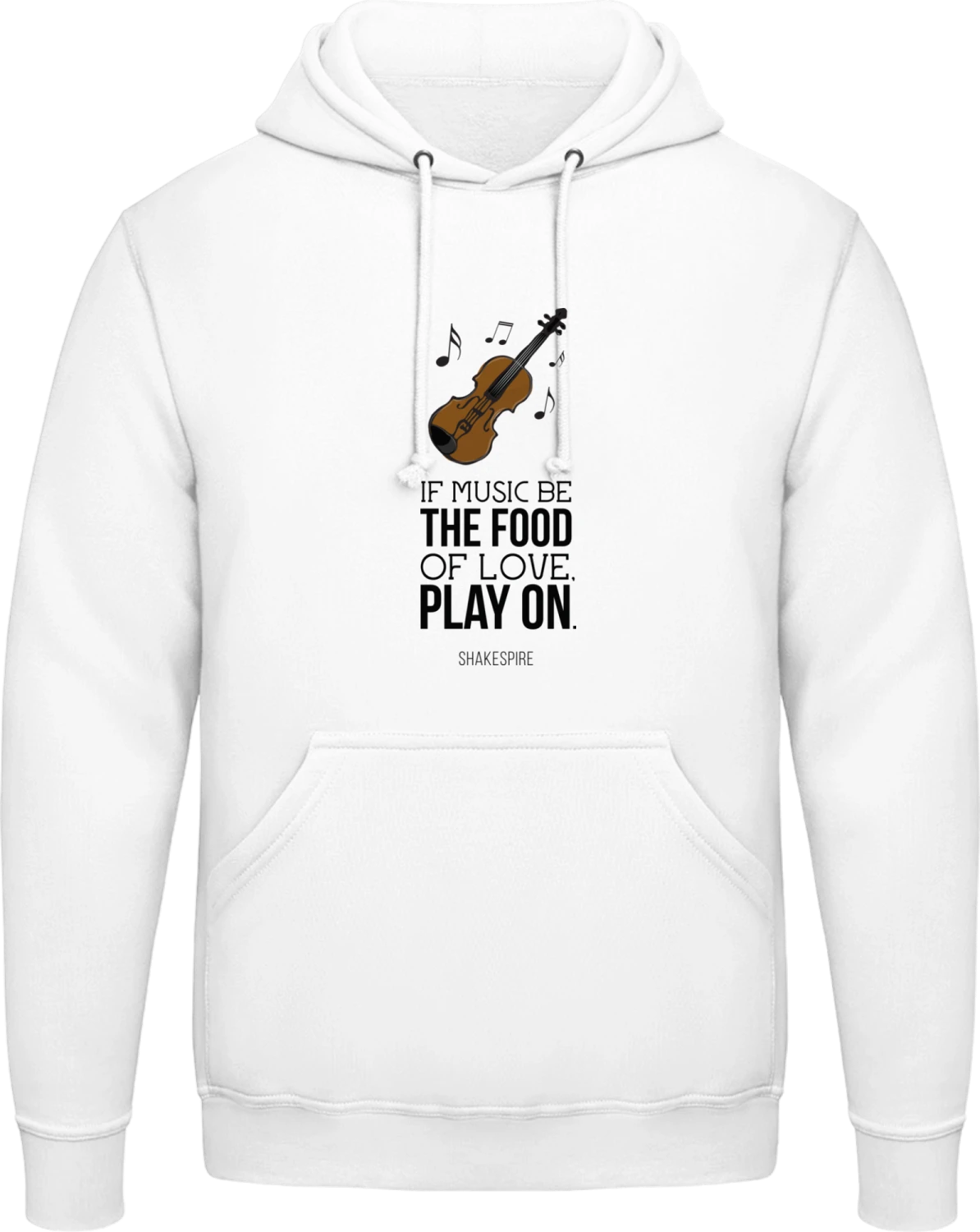 If Music Be The Food Of Love Play On - Arctic white AWDis man hoodie - Front