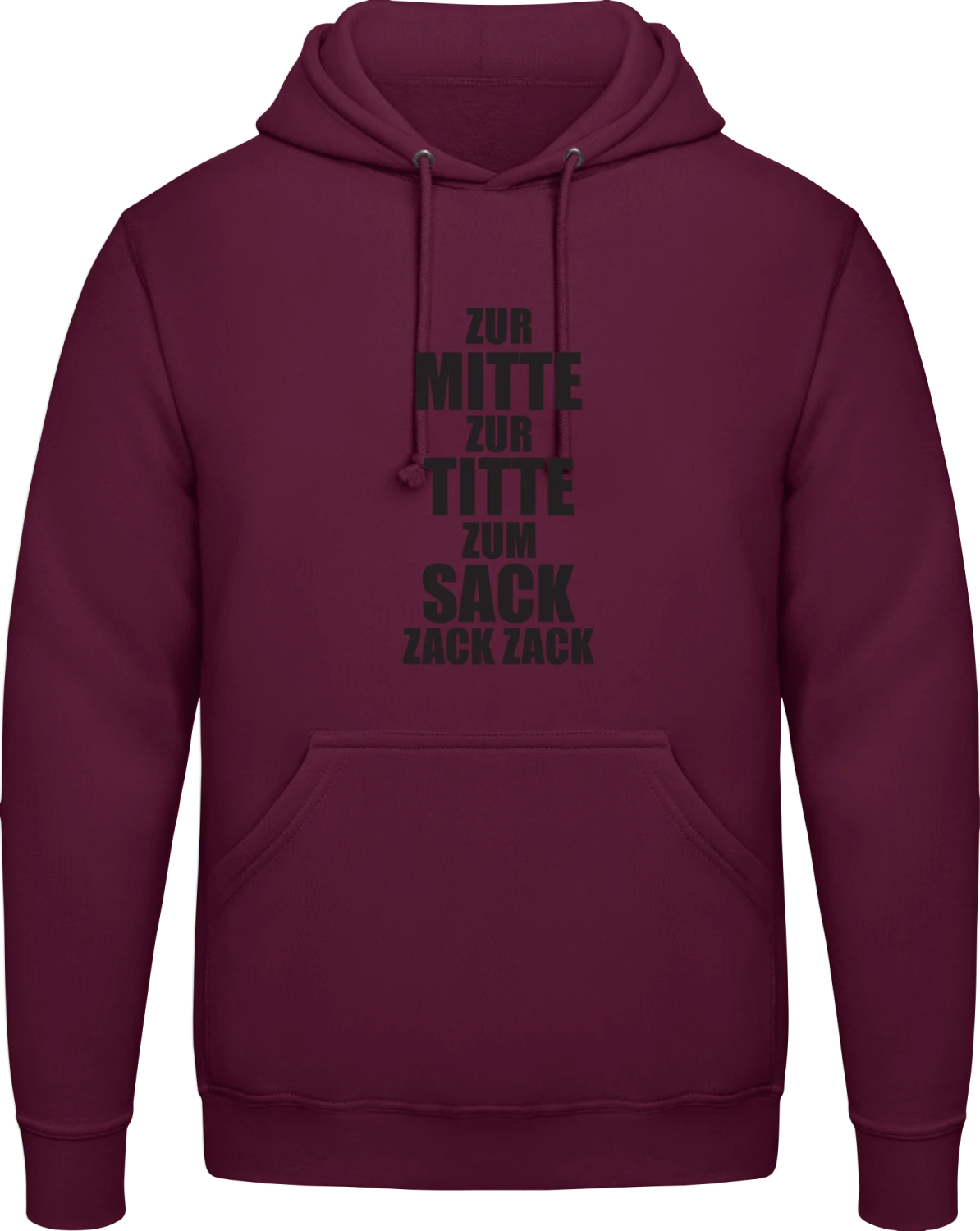 Zur Mitte Zur Titte Trinkspruch - Burgundy AWDis man hoodie - Front