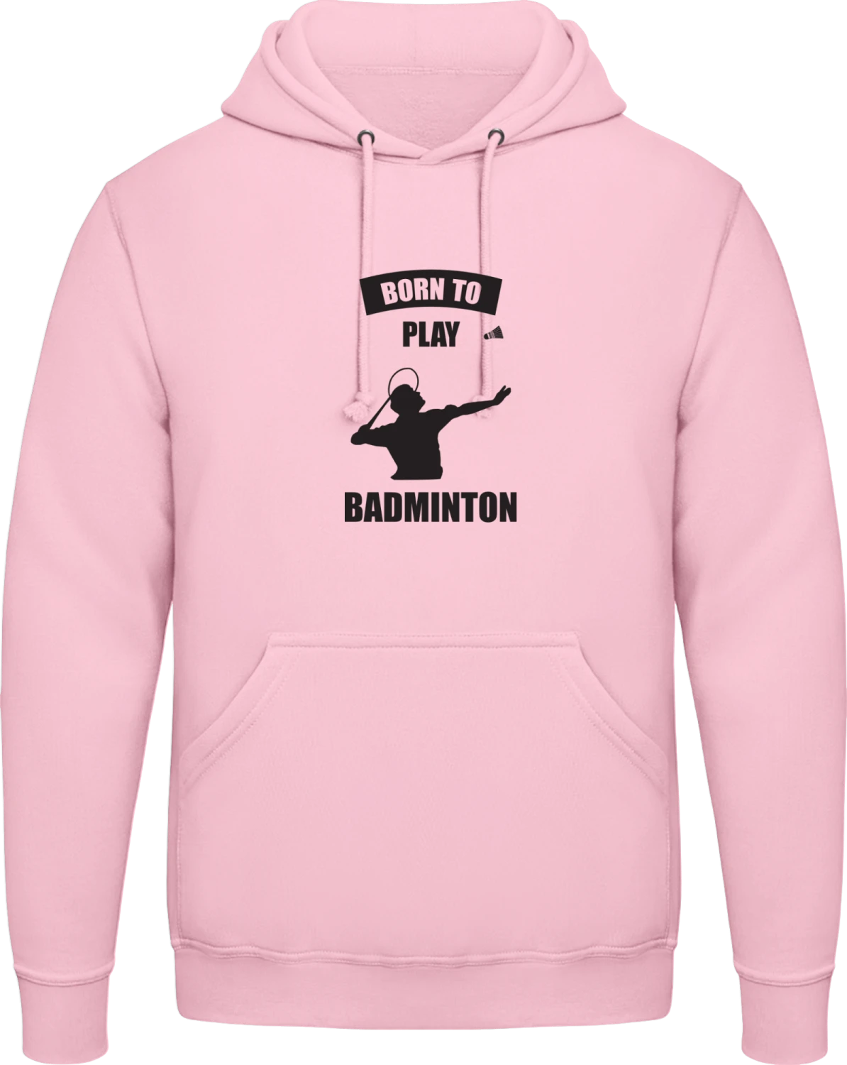 Born To Play Badminton - Baby pink AWDis man hoodie - Front