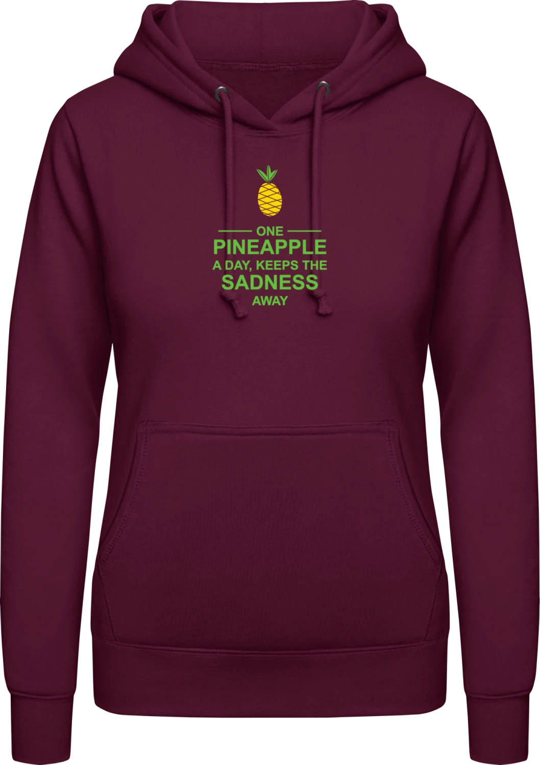 One Pineapple A Day No Sadness  - Burgundy AWDis ladies hoodie - Front