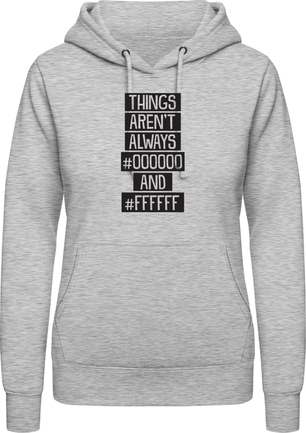 Things Aren´t Always #000000 And #FFFFFF - Heather Grey AWDis ladies hoodie - Front