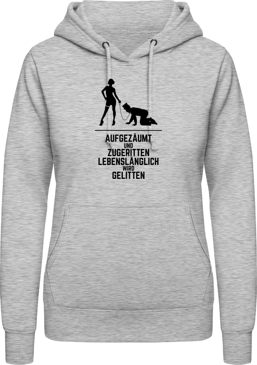 Aufgezäumt und zugeritten lebenslänglich wird gelitten - Heather Grey AWDis ladies hoodie - Front