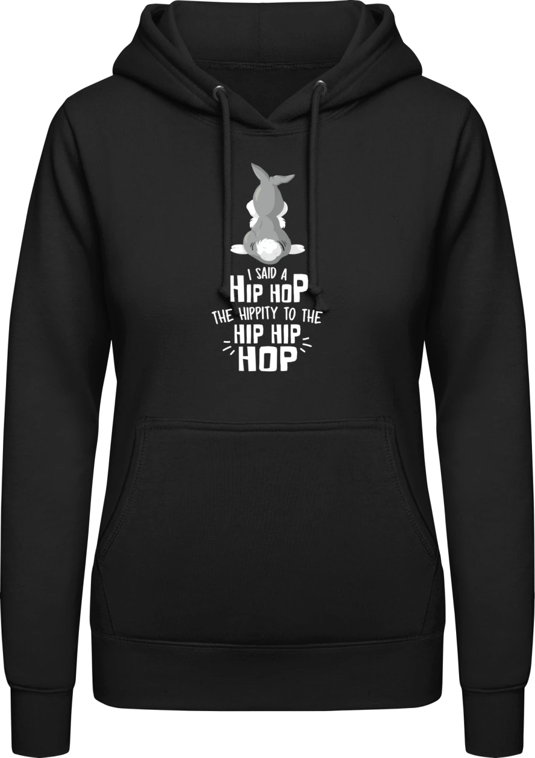 I Said A Hip Hop - Black AWDis ladies hoodie - Front