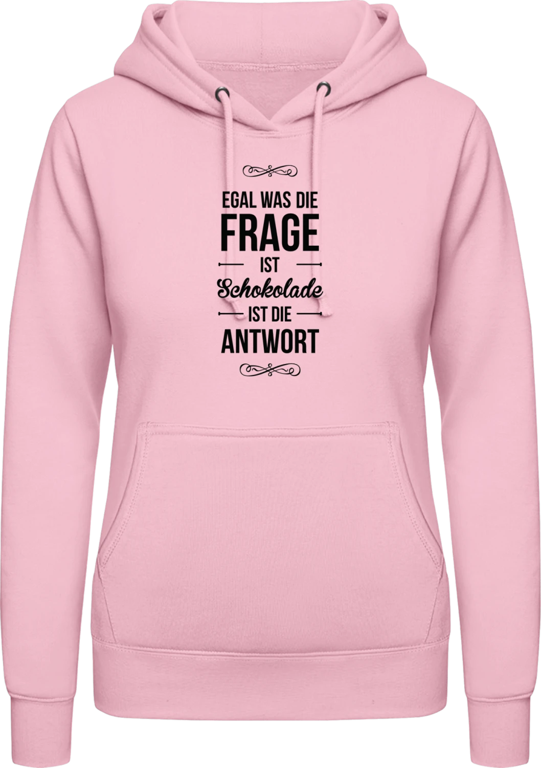 Egal was die frage ist schokolade ist die antwort - Baby pink AWDis ladies hoodie - Front