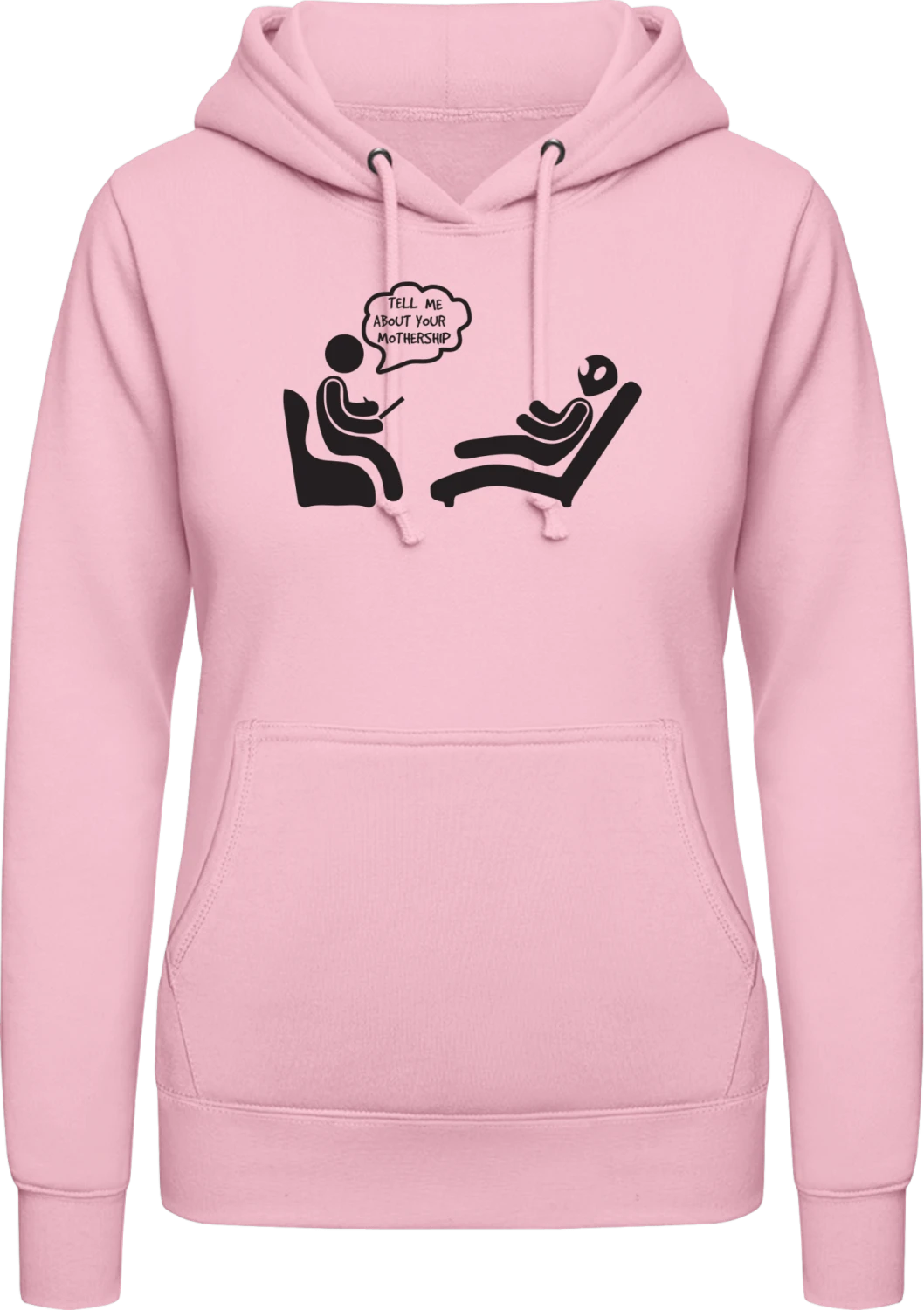 Tell Me About Your Mothership Psychologist - Baby pink AWDis ladies hoodie - Front