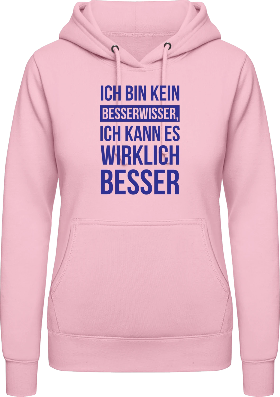 Ich bin kein Besserwisser - Baby pink AWDis ladies hoodie - Front