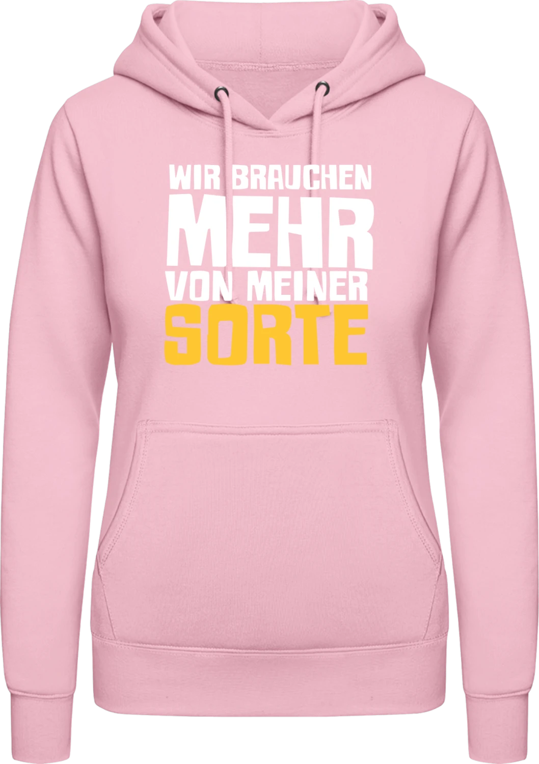 Wir brauchen mehr von meiner Sorte - Baby pink AWDis ladies hoodie - Front