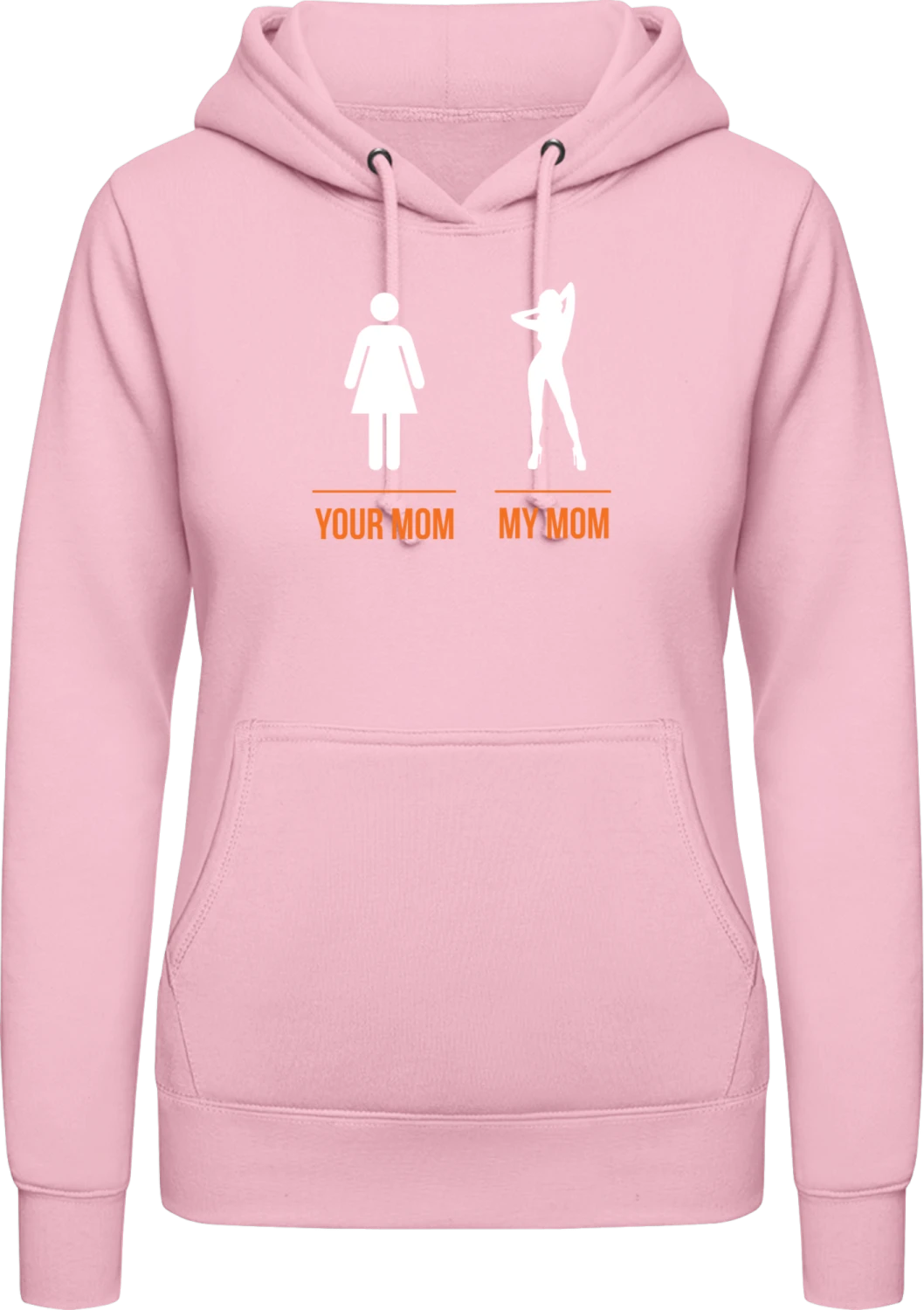 Your Mom My Mom - Baby pink AWDis ladies hoodie - Front