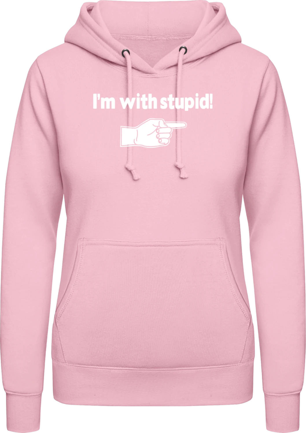 I'm With Stupid - Baby pink AWDis ladies hoodie - Front