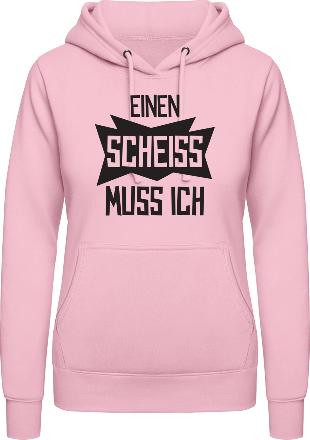 Einen Scheiss muss ich - Baby pink AWDis ladies hoodie - Front