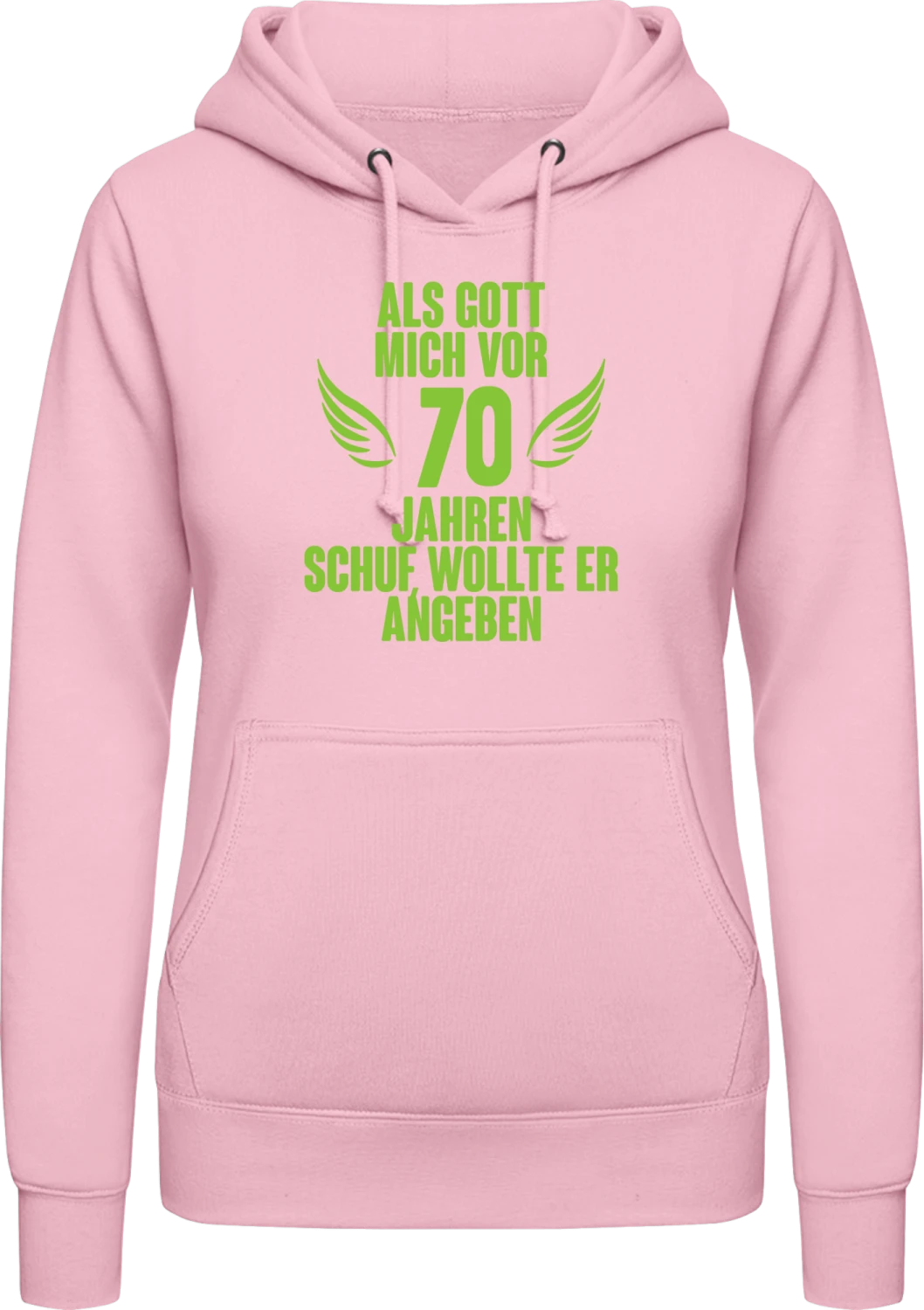 Als Gott mich vor 70 Jahren schuf - Baby pink AWDis ladies hoodie - Front