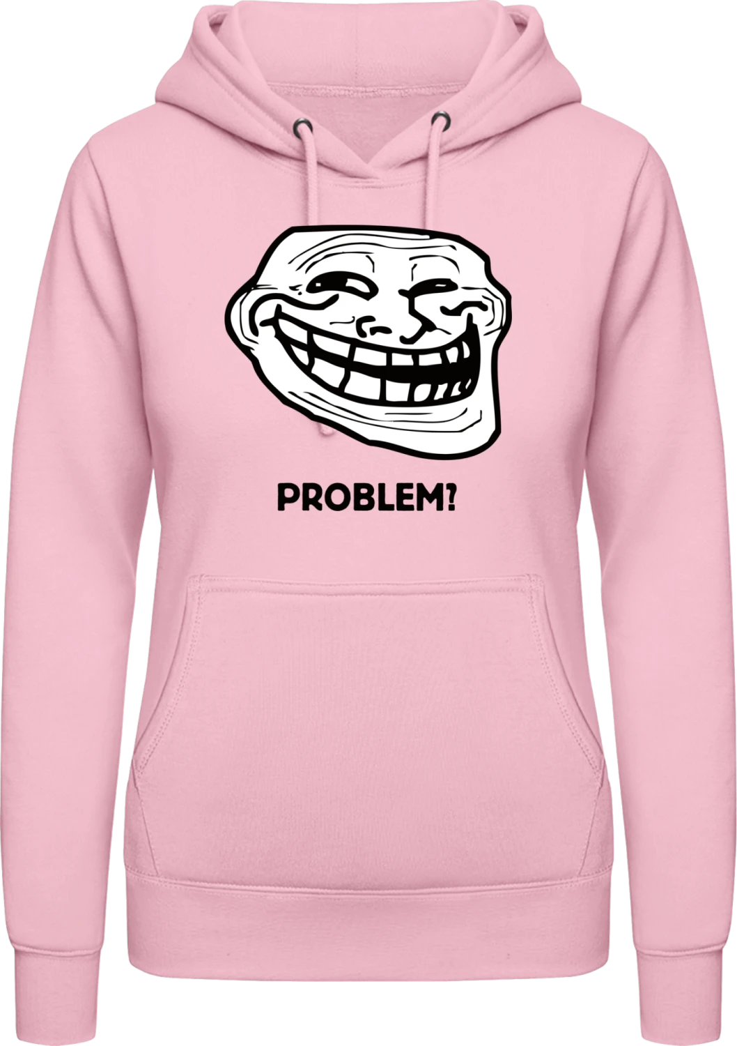 Problem Troll Meme - Baby pink AWDis ladies hoodie - Front