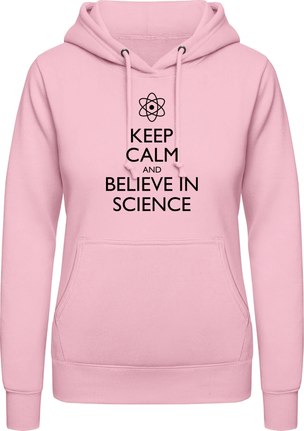 Keep Calm and Believe in Science - Baby pink AWDis ladies hoodie - Front