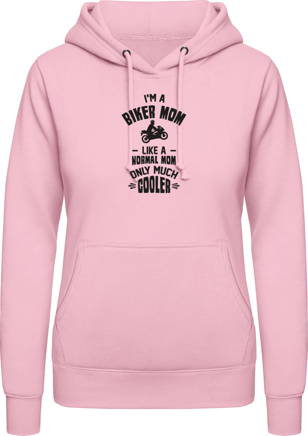 I´m A Biker Mom Like A Normal Mom Only Much Cooler - Baby pink AWDis ladies hoodie - Front