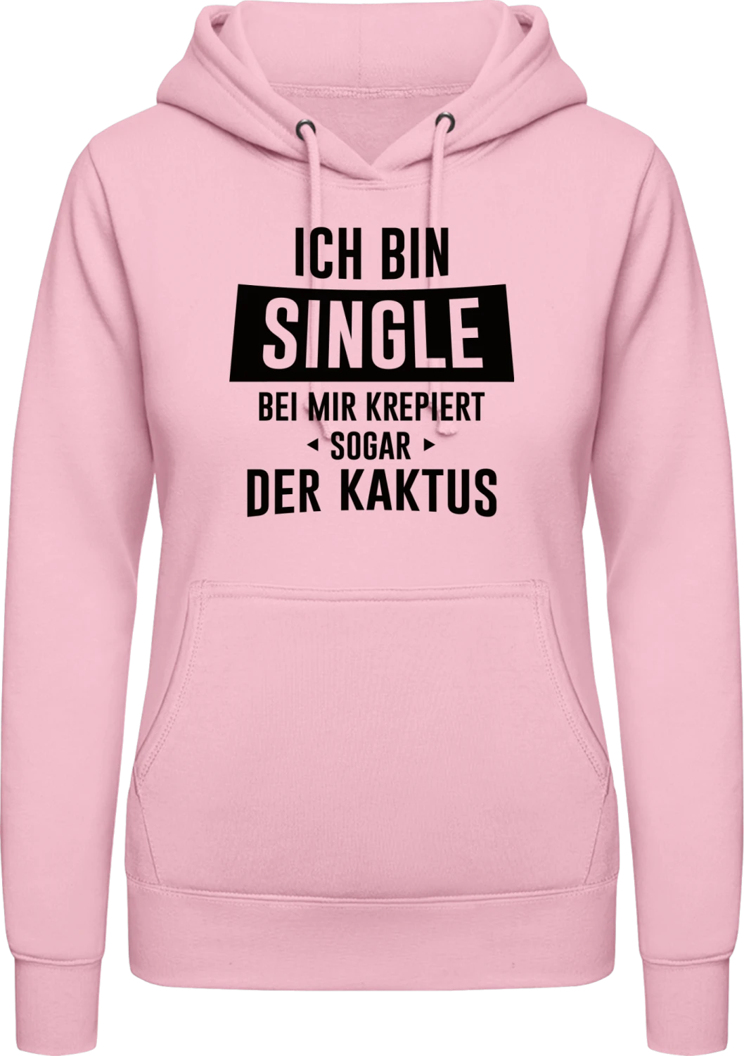 Ich bin Single bei mir krepiert sogar den Kaktus - Baby pink AWDis ladies hoodie - Front