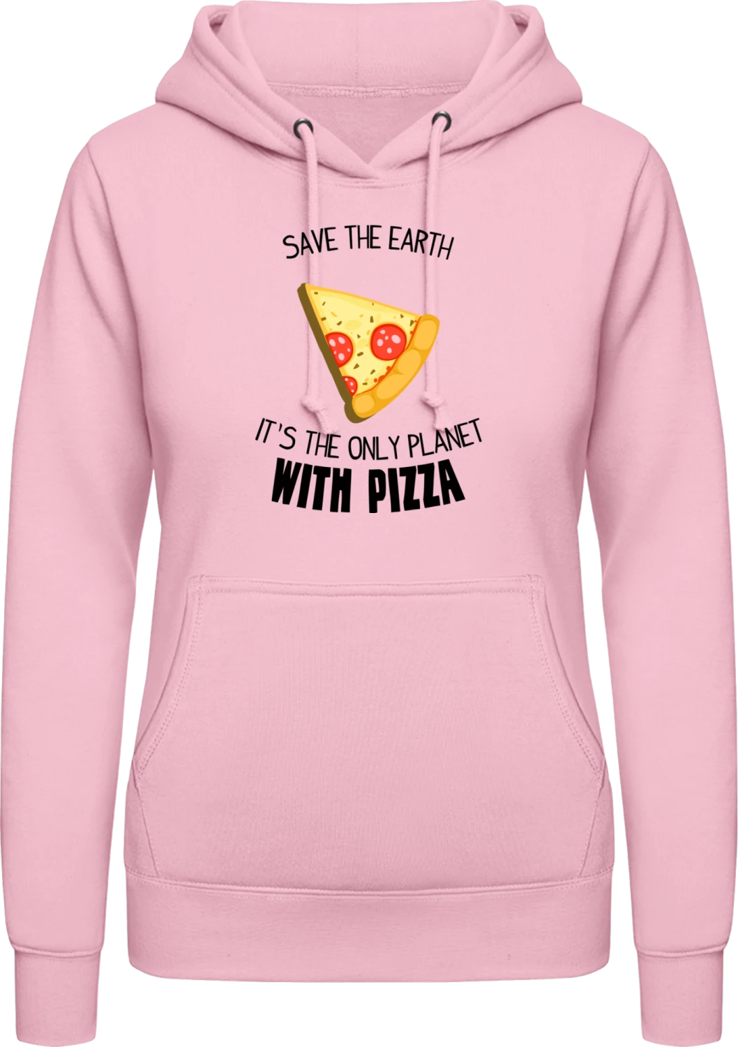 Save The Earth It´s The Only Planet With Pizza - Baby pink AWDis ladies hoodie - Front