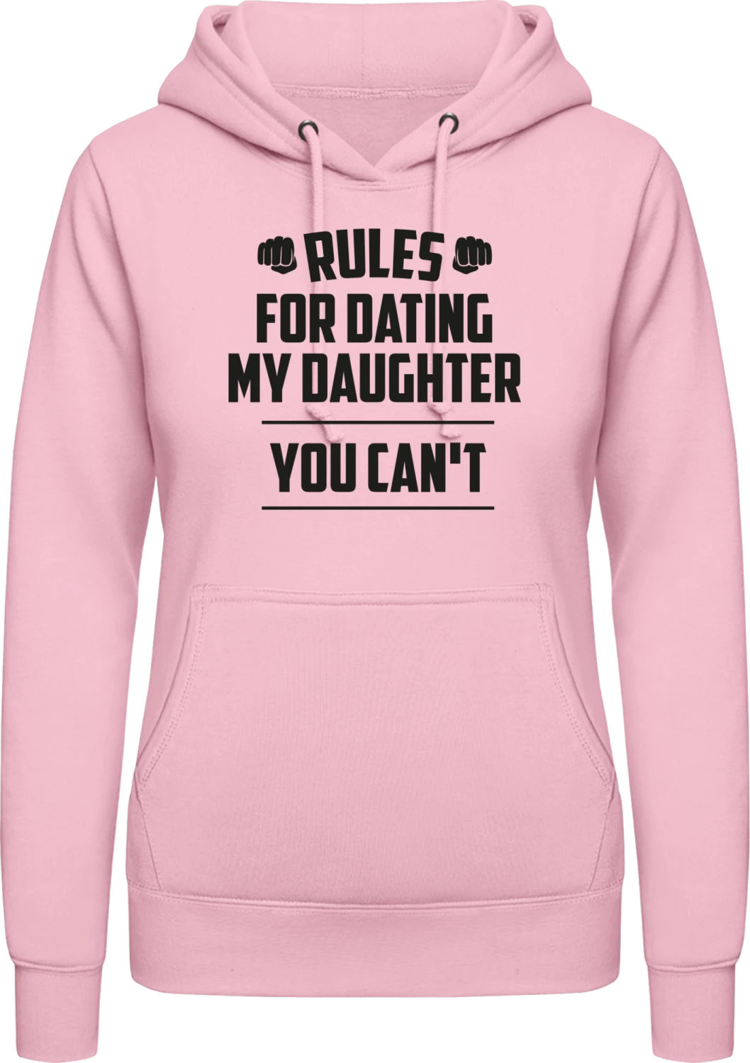 Rules For Dating My Daughter You Can´t - Baby pink AWDis ladies hoodie - Front