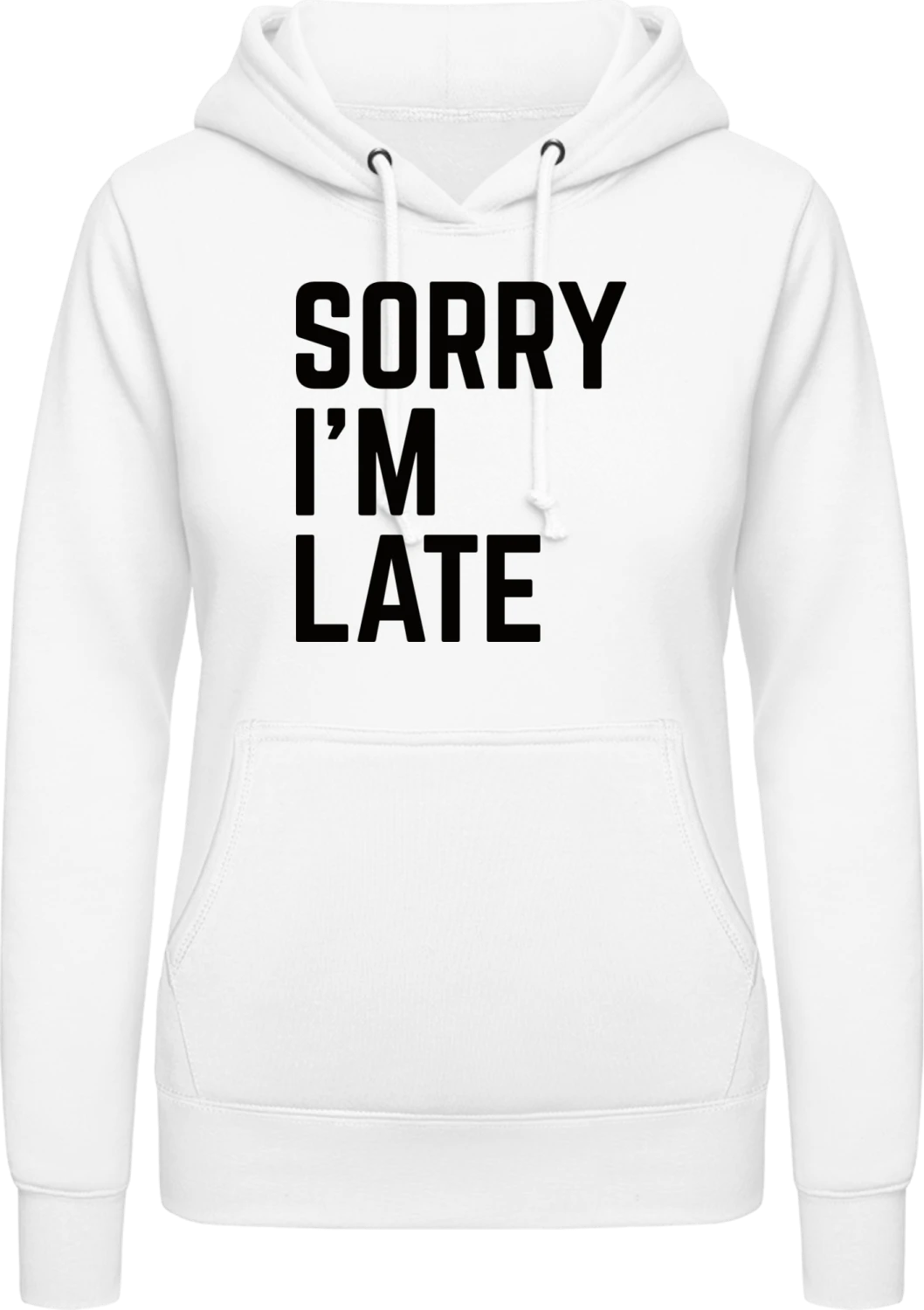 Sorry I´m Late - Arctic white AWDis ladies hoodie - Front