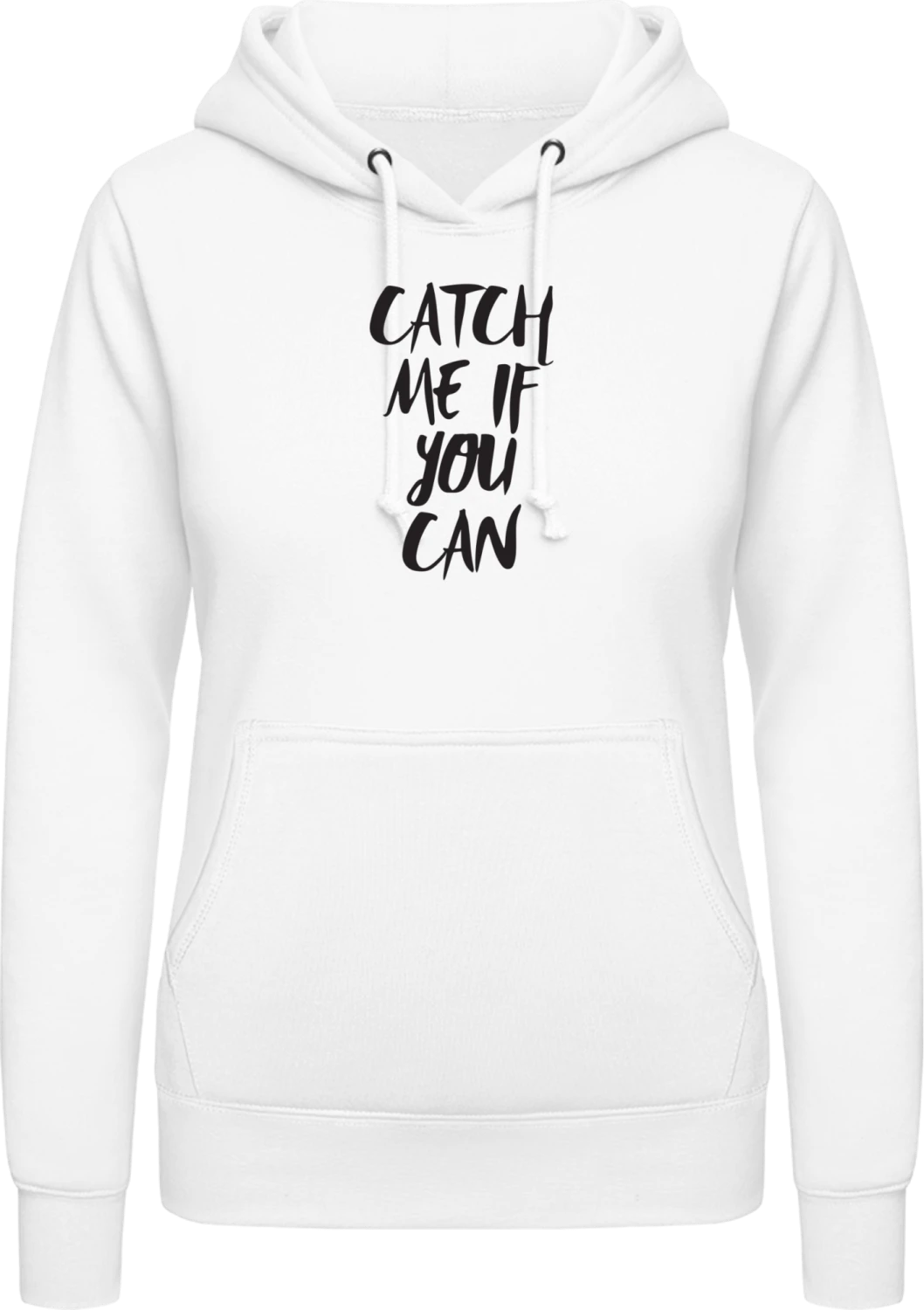 Catch Me If You Can - Arctic white AWDis ladies hoodie - Front