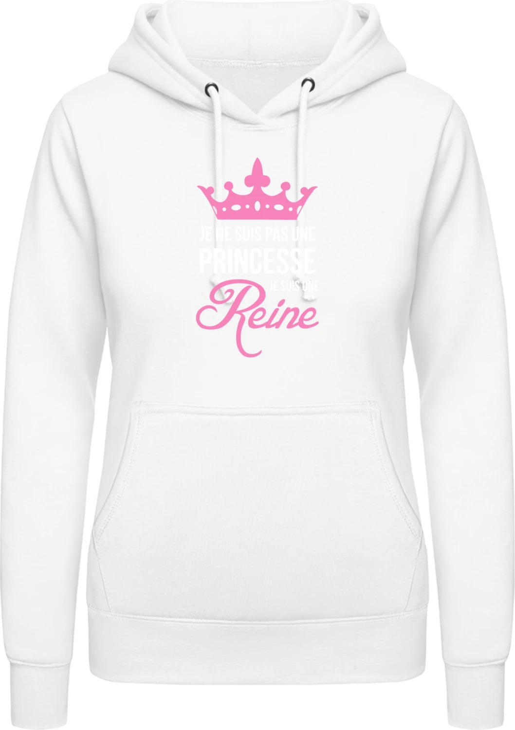 Je Ne Suis Pas Une Princesse Je Suis Une Reine - Arctic white AWDis ladies hoodie - Front