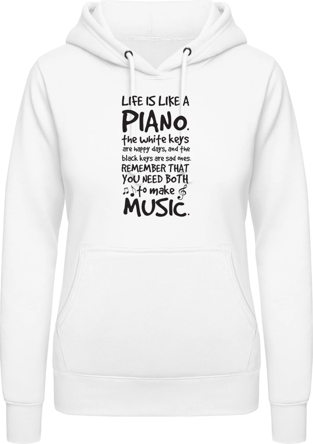 Life Is Like A Piano - Arctic white AWDis ladies hoodie - Front