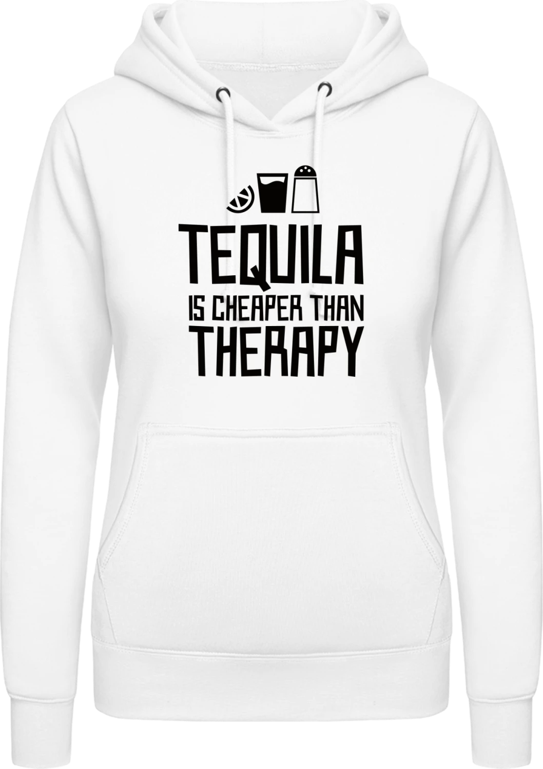 Tequila Is Cheaper Than Therapy - Arctic white AWDis ladies hoodie - Front