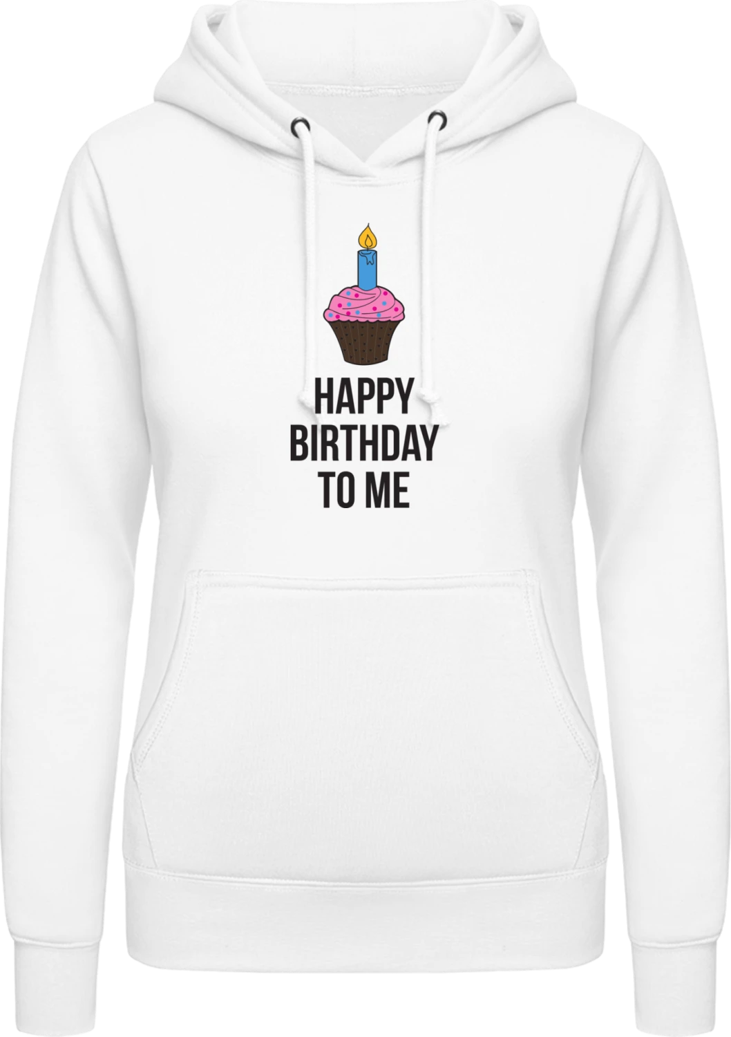 Happy Birthday To Me - Arctic white AWDis ladies hoodie - Front