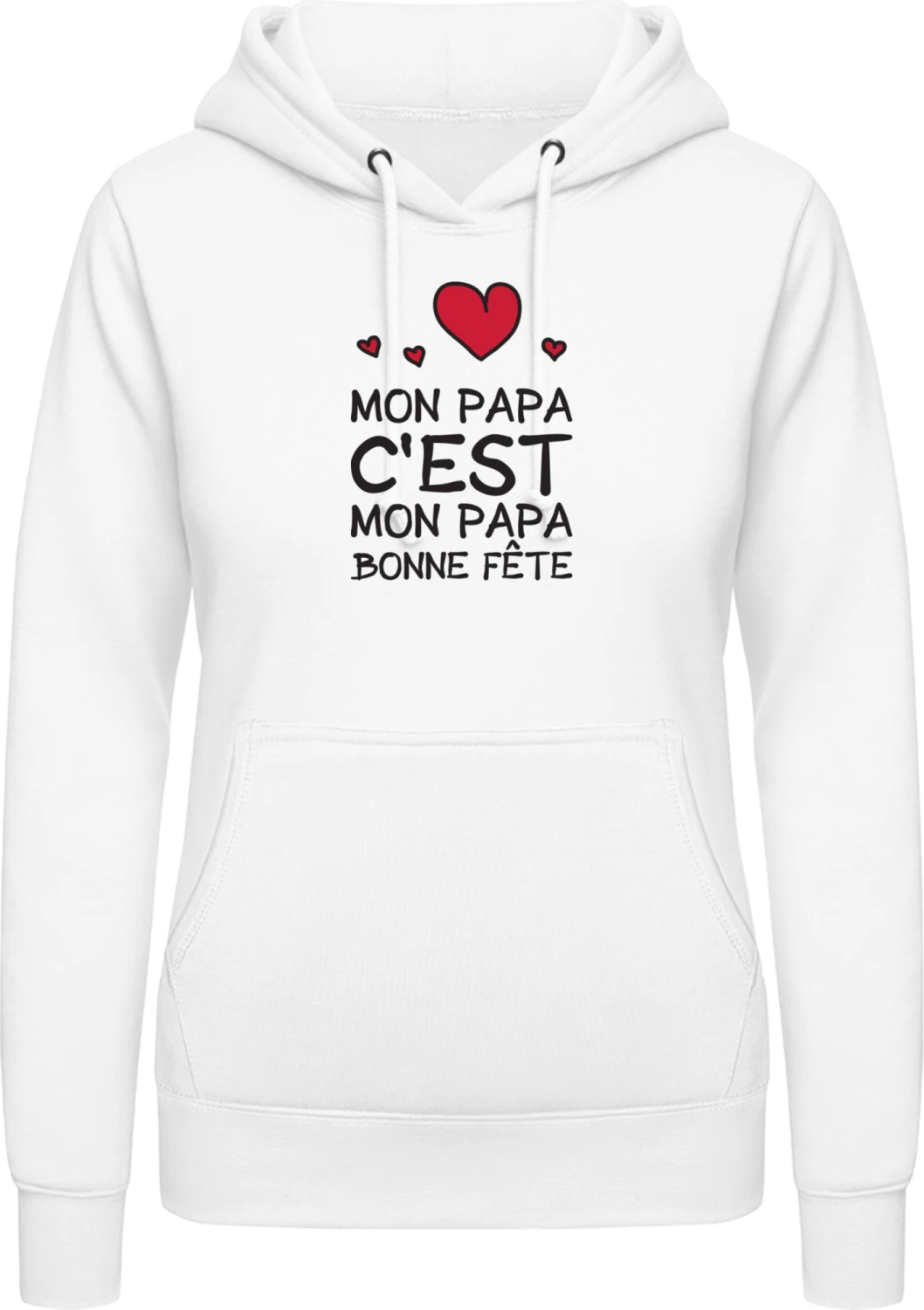 Mon Papa C'est Mon Papa - Arctic white AWDis ladies hoodie - Front