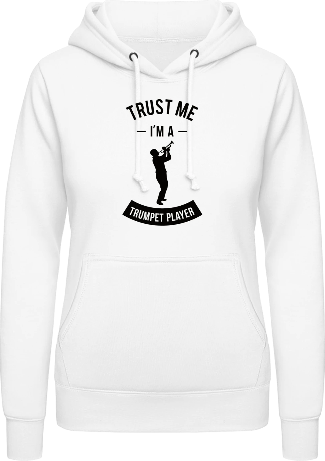 Trust Me I'm A Trumpet Player - Arctic white AWDis ladies hoodie - Front