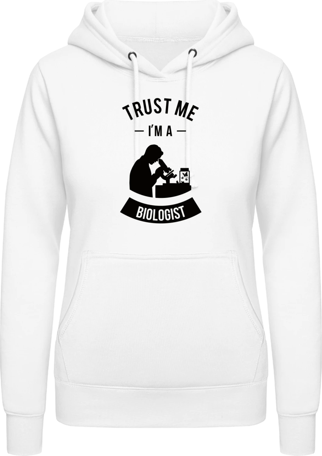 Trust Me I´m A Biologist - Arctic white AWDis ladies hoodie - Front