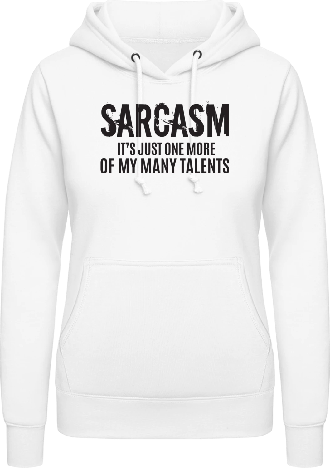 Sarcasm It´s Just One More Of My Many Talents - Arctic white AWDis ladies hoodie - Front