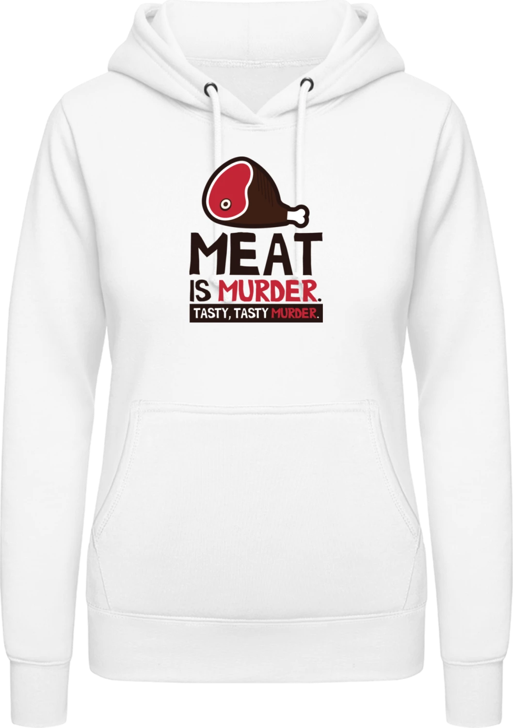 Meat Is Murder. Tasty, Tasty Murder. - Arctic white AWDis ladies hoodie - Front