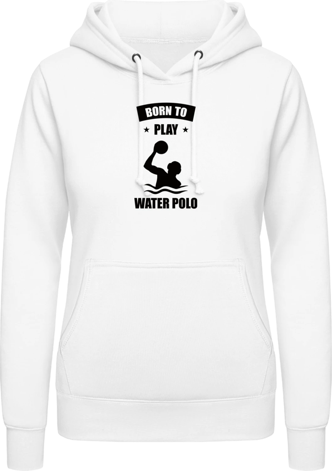 Born To Play Water Polo - Arctic white AWDis ladies hoodie - Front