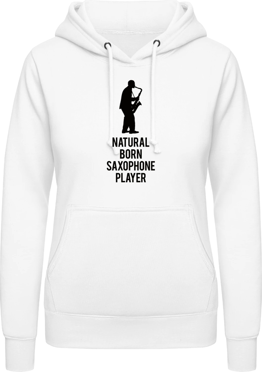 Natural Born Saxophone Player - Arctic white AWDis ladies hoodie - Front