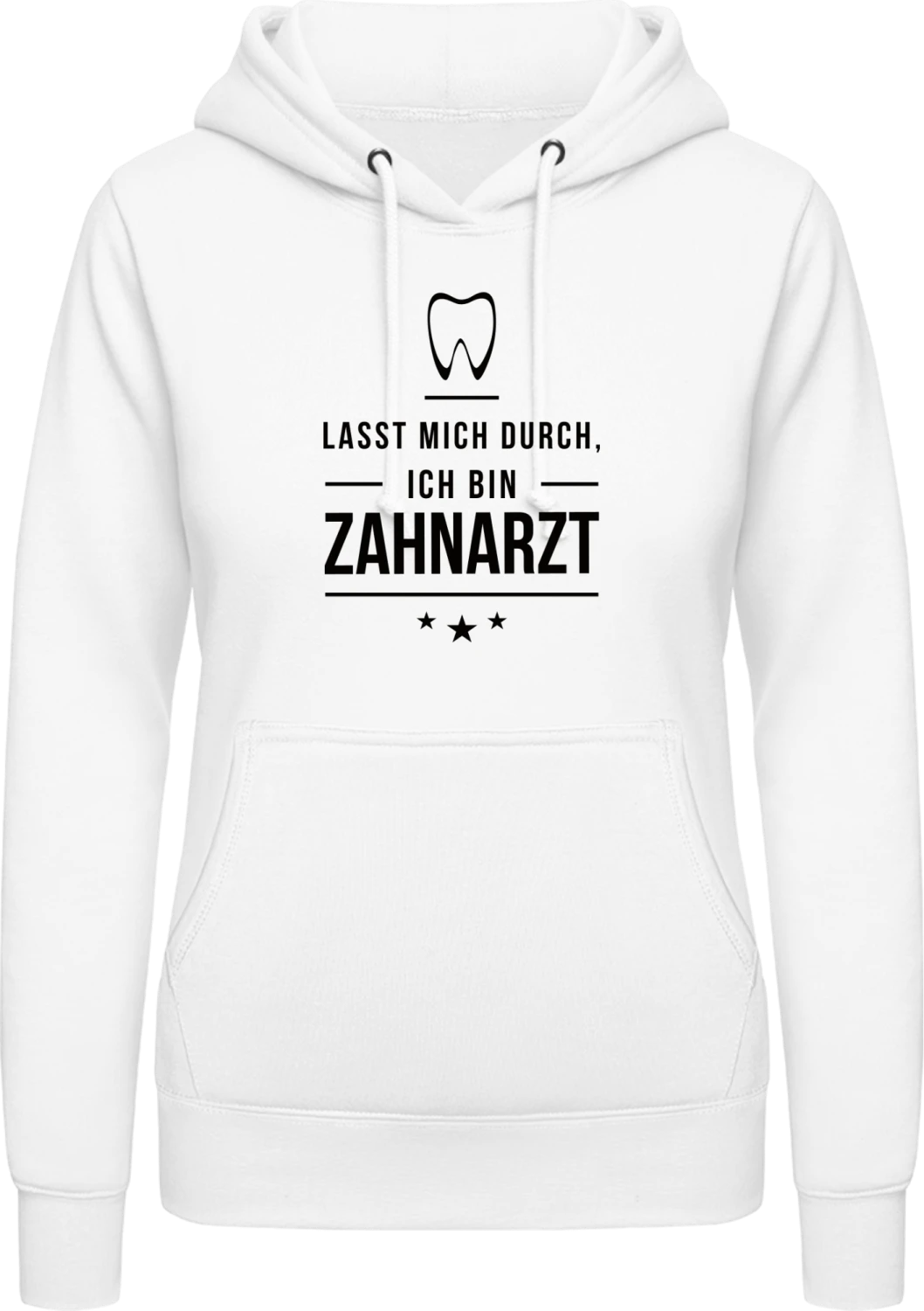 Lasst mich durch ich bin Zahnarzt - Arctic white AWDis ladies hoodie - Front