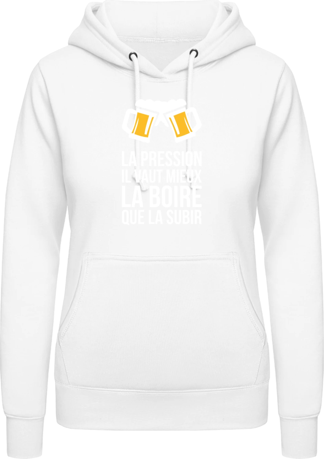 La Pression Il Vaut Mieux La Boire Que La Subir - Arctic white AWDis ladies hoodie - Front