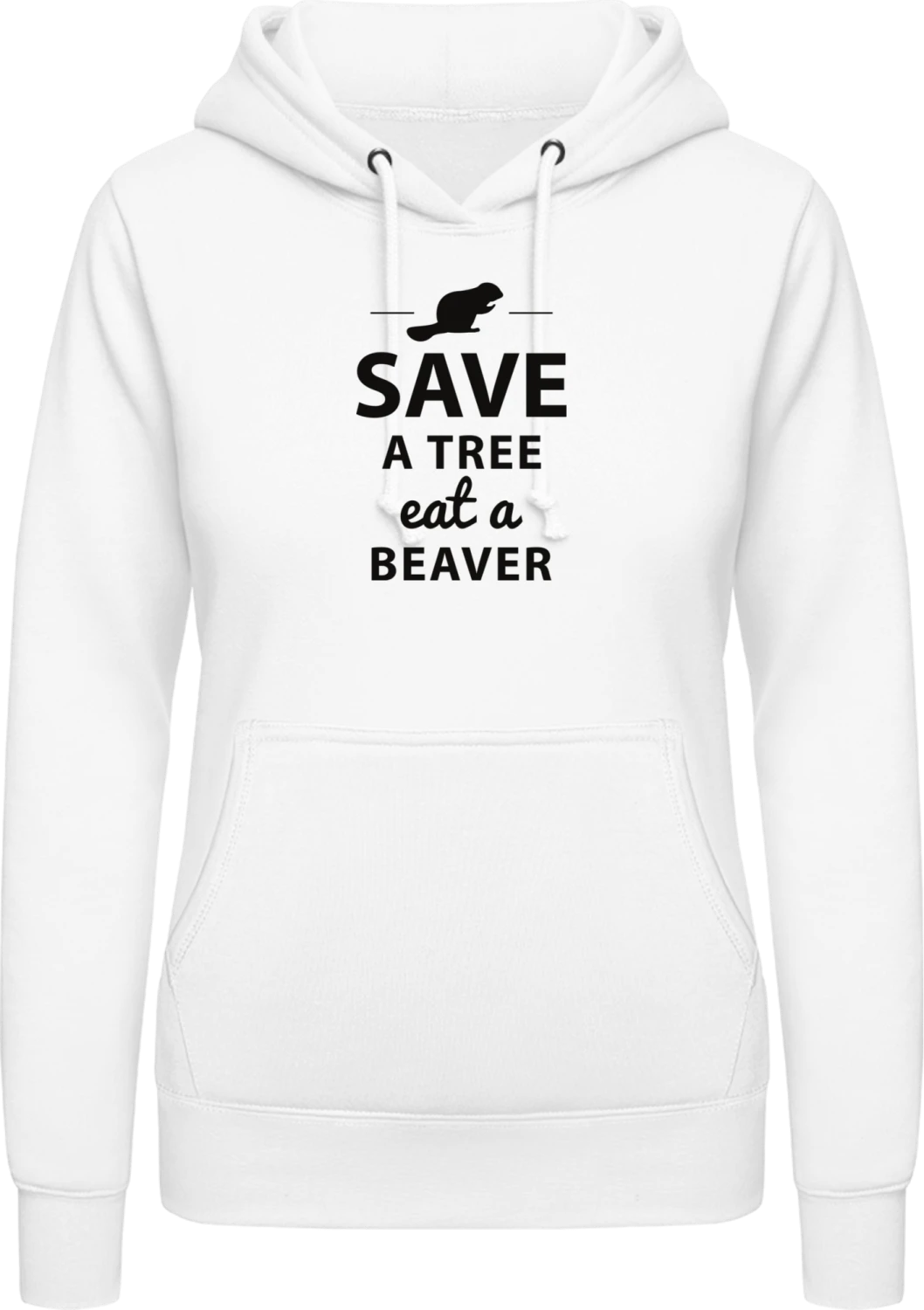 Save A Tree Eat A Beaver Design - Arctic white AWDis ladies hoodie - Front