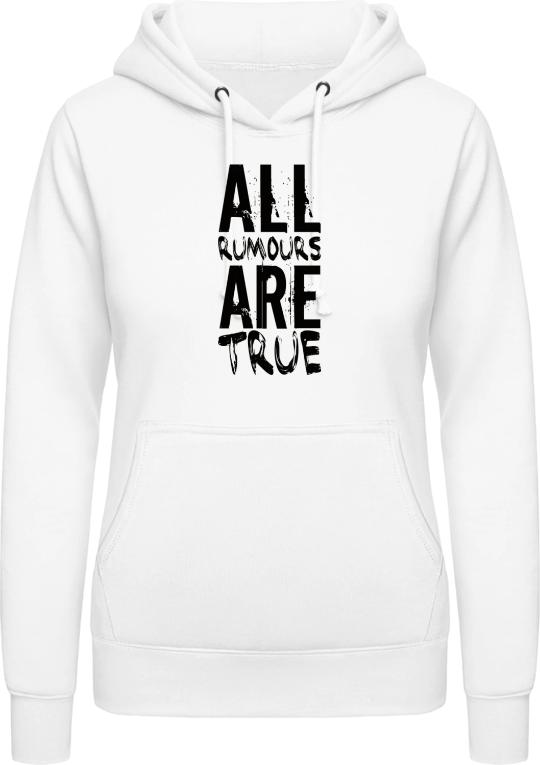 All Rumors Are True - Arctic white AWDis ladies hoodie - Front