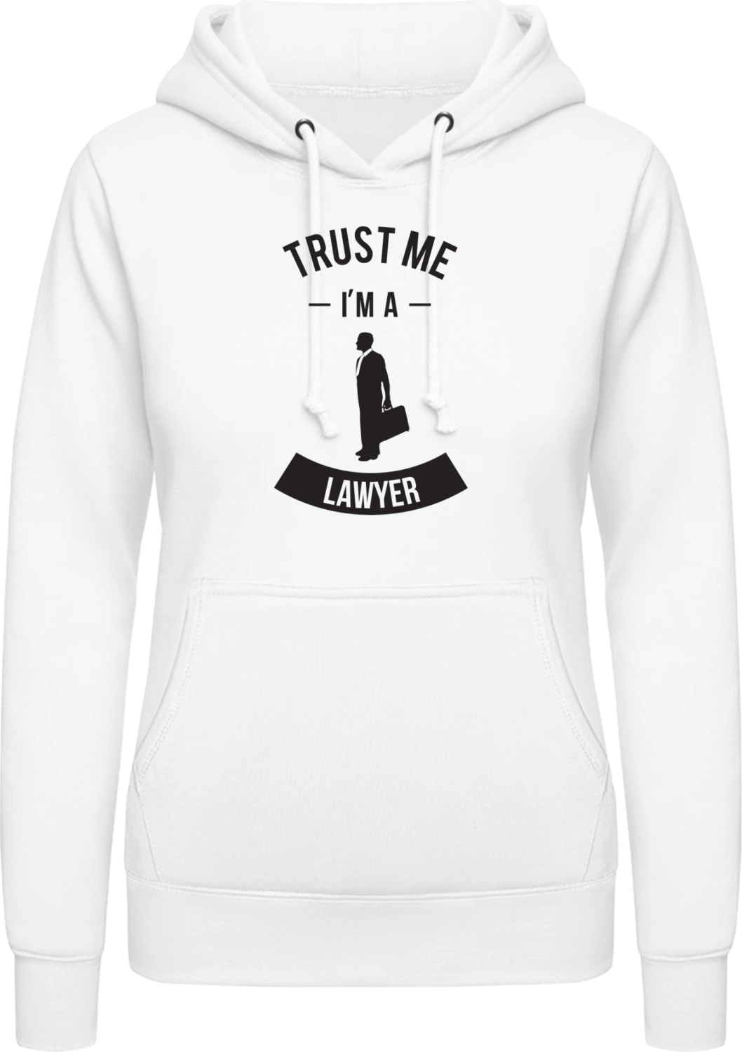 Trust Me I'm A Lawyer - Arctic white AWDis ladies hoodie - Front