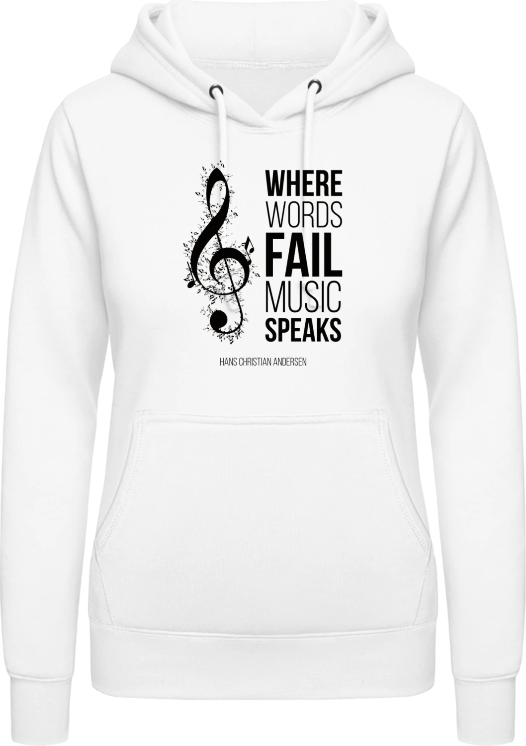 Where Words Fail Music Speaks - Arctic white AWDis ladies hoodie - Front