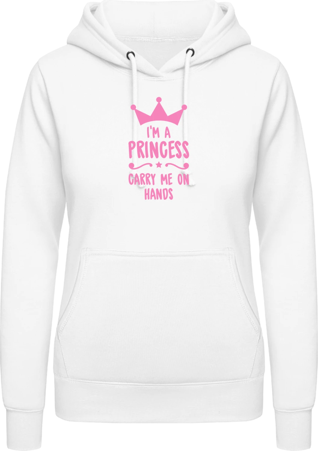 I'm A Princess Carry Me On Hands - Arctic white AWDis ladies hoodie - Front