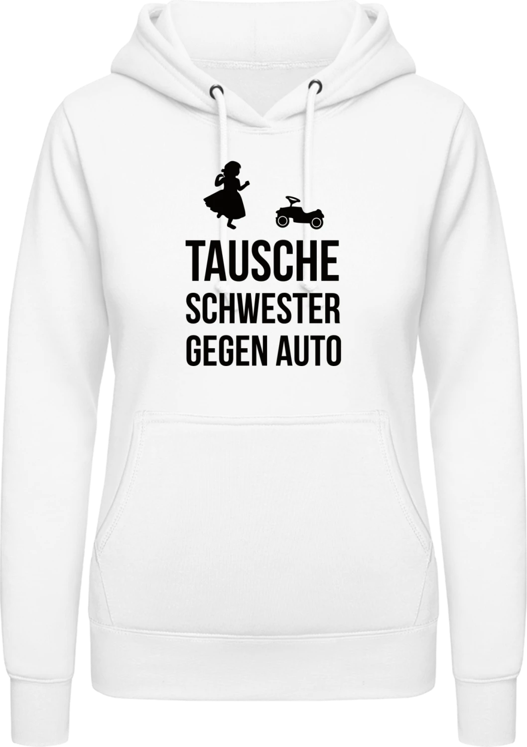 Tausche Schwester gegen Auto - Arctic white AWDis ladies hoodie - Front