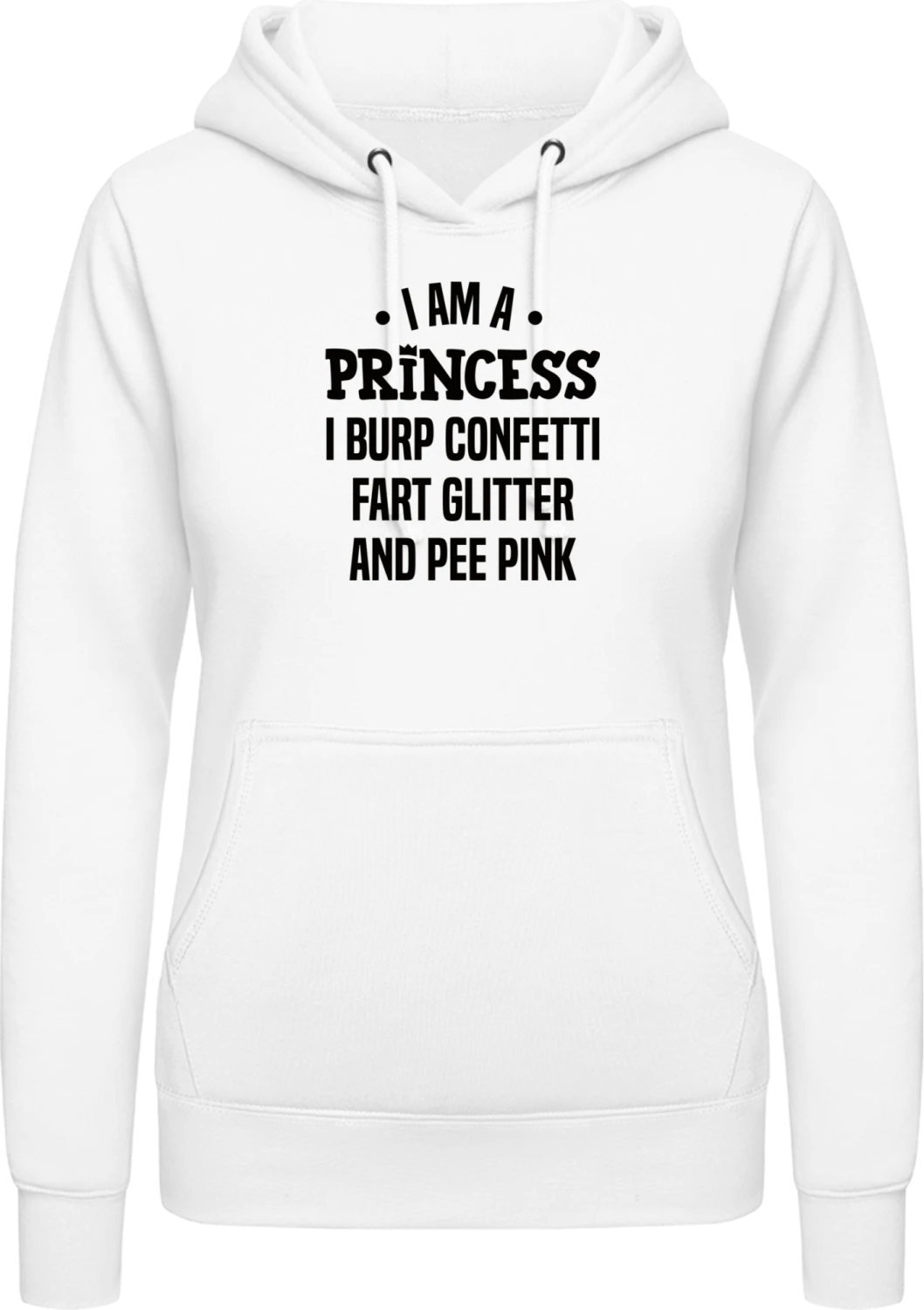 Burp Confetti And Pee Pink Princess - Arctic white AWDis ladies hoodie - Front