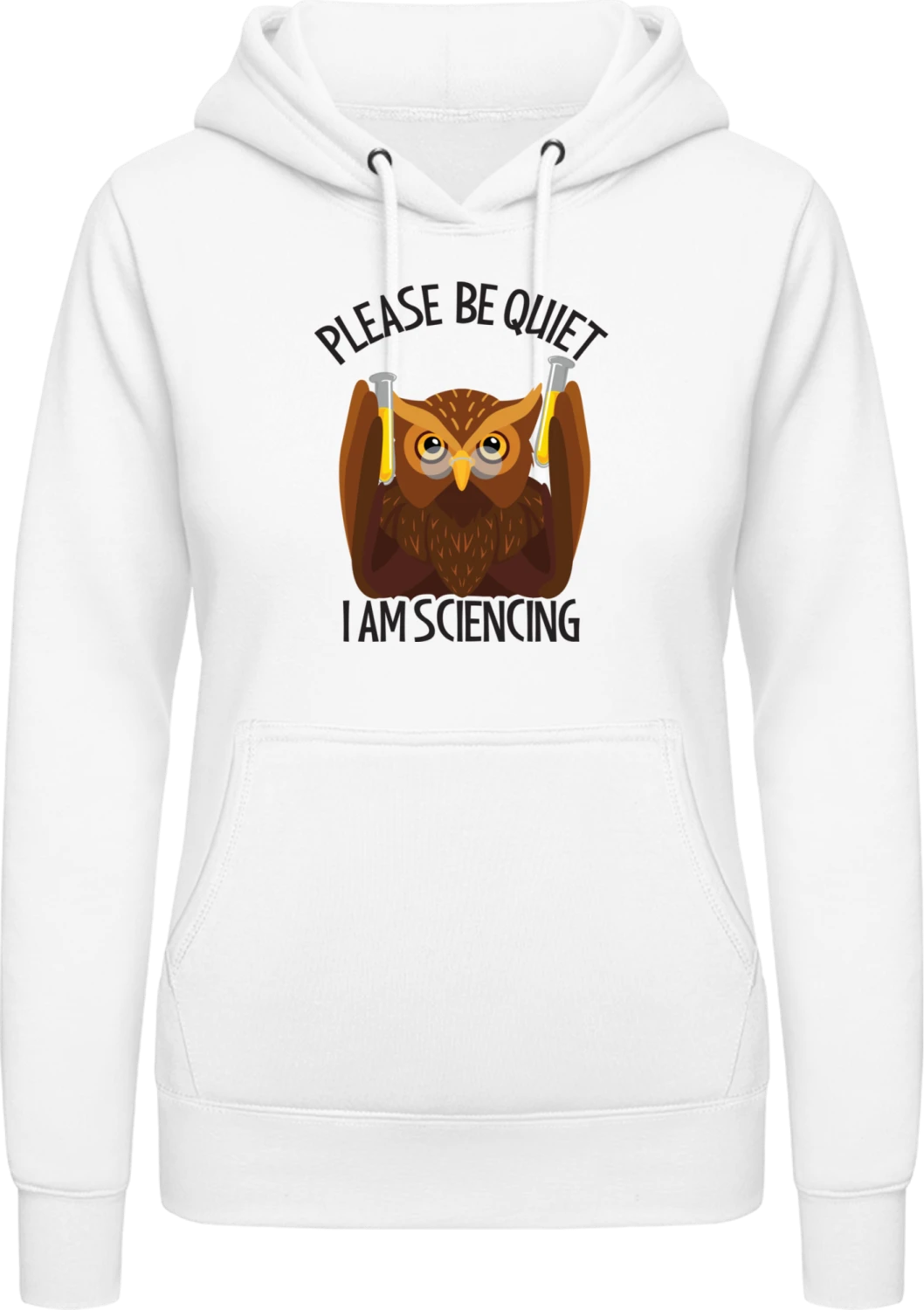 Please Be Quiet Sciencing Owl - Arctic white AWDis ladies hoodie - Front