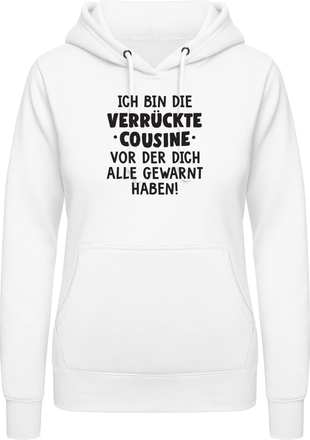 Ich bin die verrückte Cousine - Arctic white AWDis ladies hoodie - Front