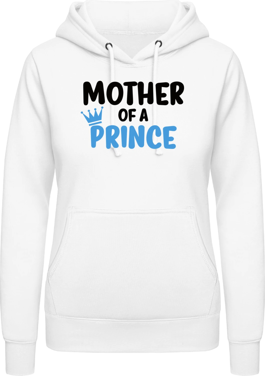 Mother Of A Prince - Arctic white AWDis ladies hoodie - Front