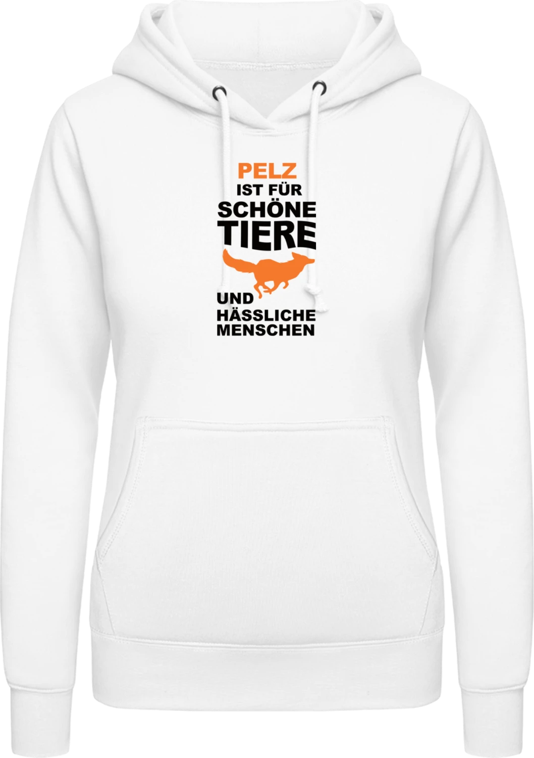 Pelz für schöne Tiere und hässliche Menschen - Arctic white AWDis ladies hoodie - Front